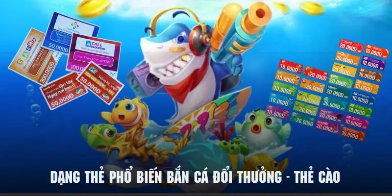 Những loại thẻ cào phổ biến trong mô hình bắn cá đổi thưởng U888