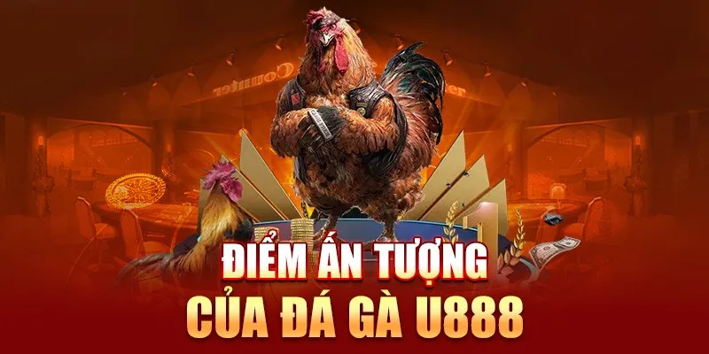 Nhà cái U888 mang đến nhiều lợi thế cho sảnh cược