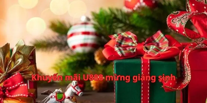 Khuyến mãi mừng giáng sinh của nhà cái U888